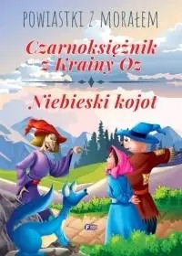 Powiastki...Czarnoksiężnik z Krainy Oz,Niebieski..