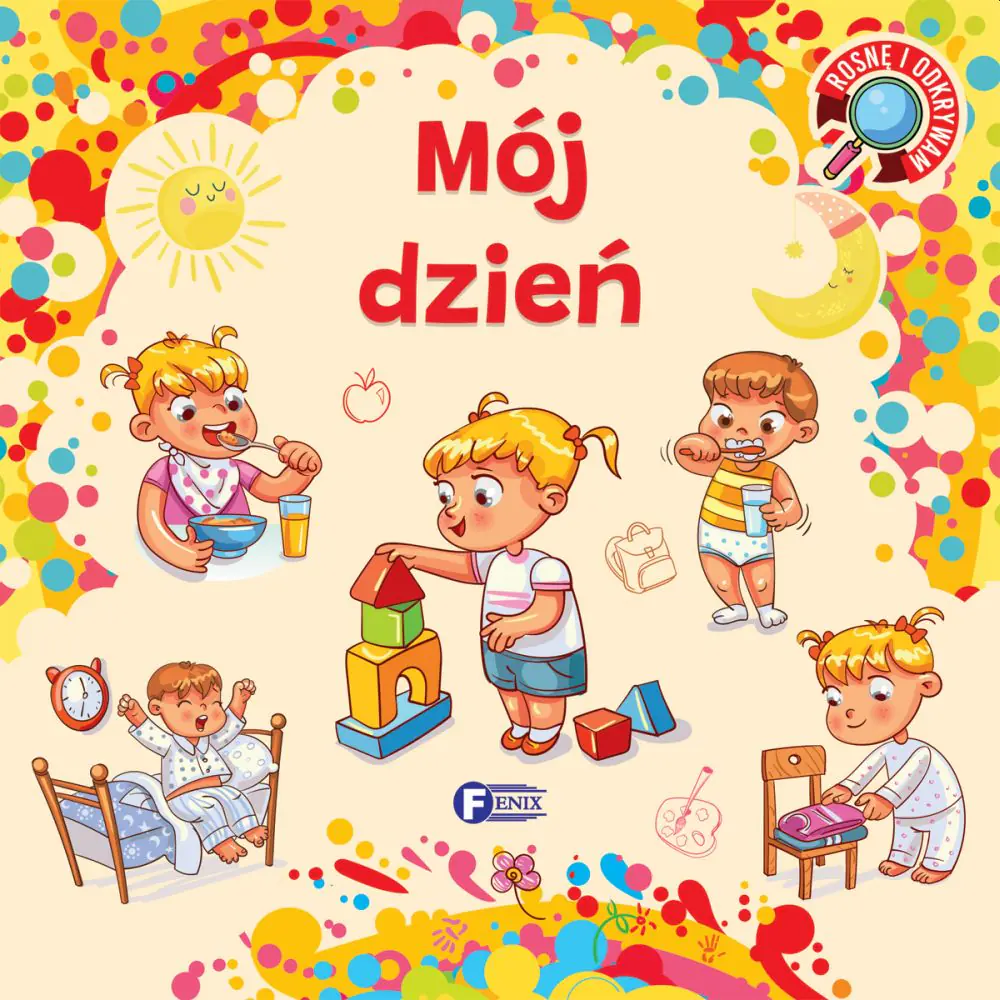 Książka - Mój dzień. Rosnę i odkrywam