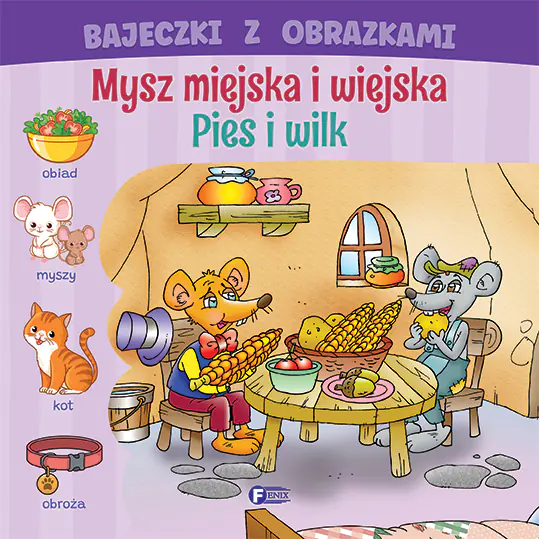Książka - Bajeczki z obrazkami. Mysz miejska i wiejska. pies i wilk
