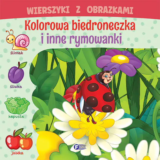 Książka - Wierszyki z obrazkami. Kolorowa biedroneczka i inne rymowanki