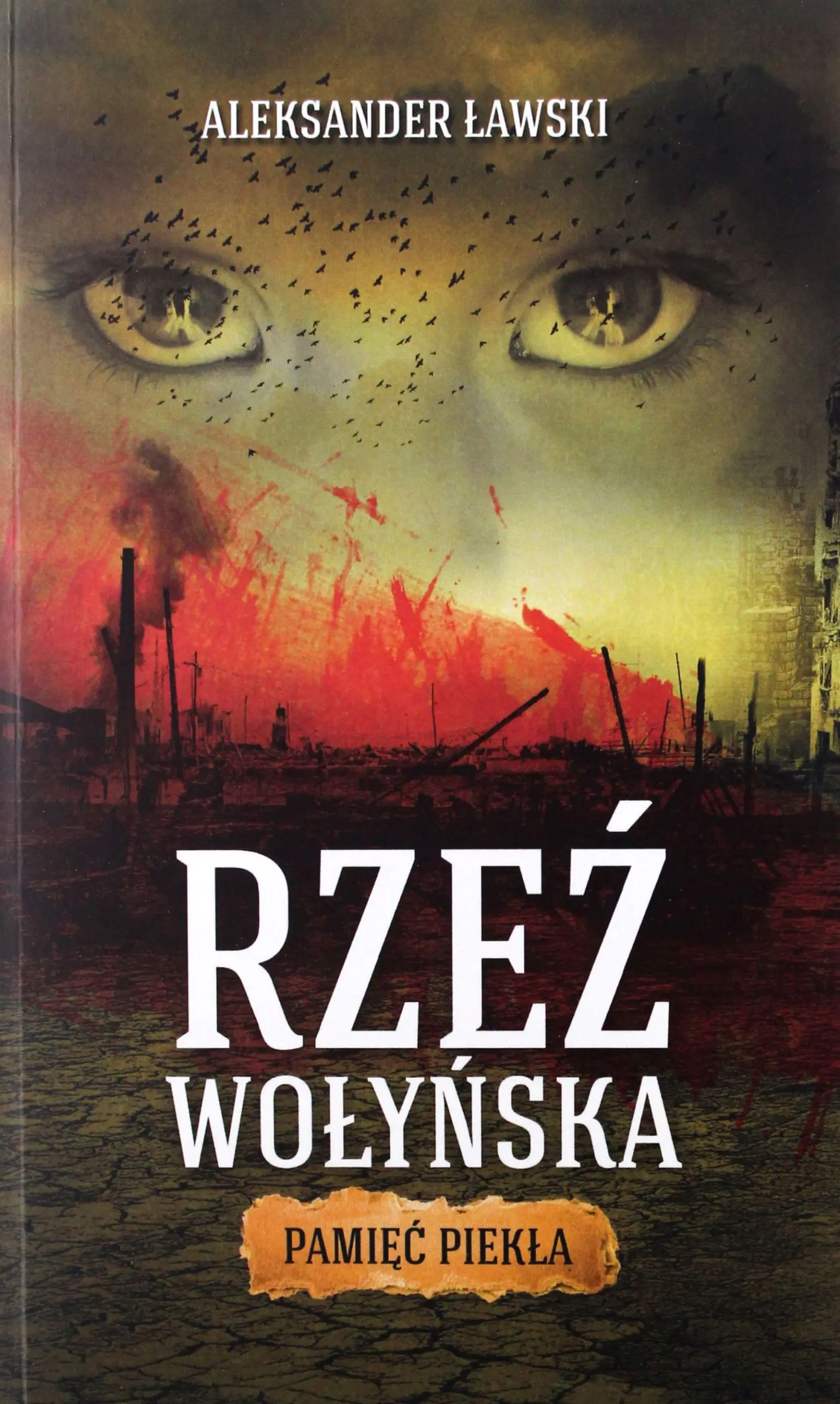 Książka - Rzeź wołyńska. Pamięć piekła