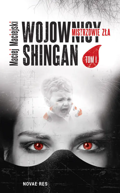 Książka - Wojownicy Shingan Mistrzowie zła