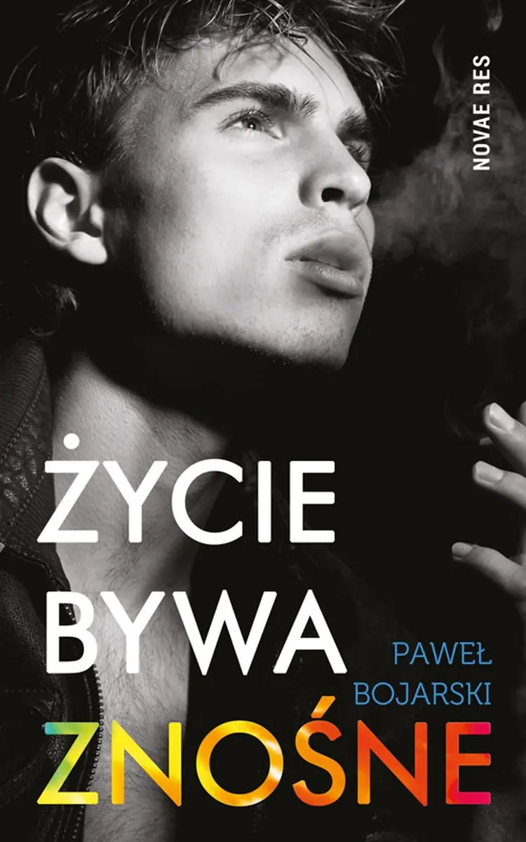 Książka - Życie bywa znośne - Paweł Bojarski 