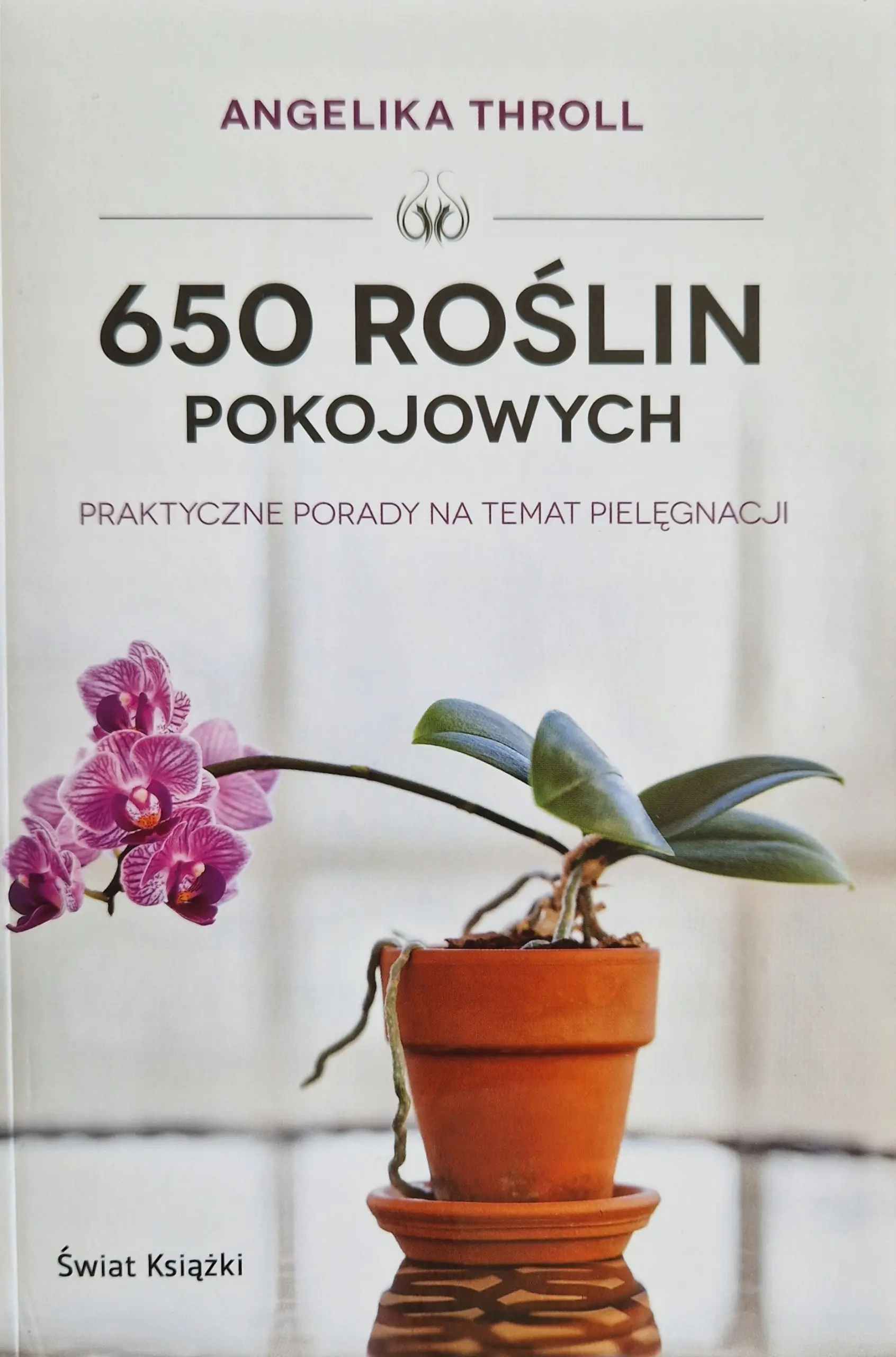Książka - 650 roślin pokojowych. Praktyczne porady...