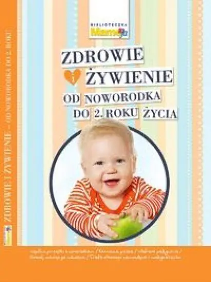 Książka - Zdrowie i żywienie od noworodka do 2 roku życia