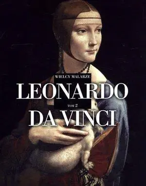 Książka - Leonardo da Vinci. Kolekcja Wielcy Malarze. Tom 2 * *