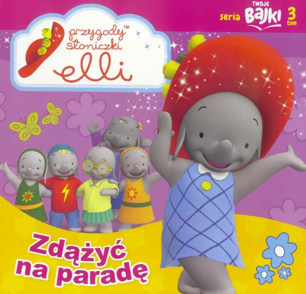 Książka - Twoje Bajki T.3 Przygody Słoniczki Elli. Zdążyć...