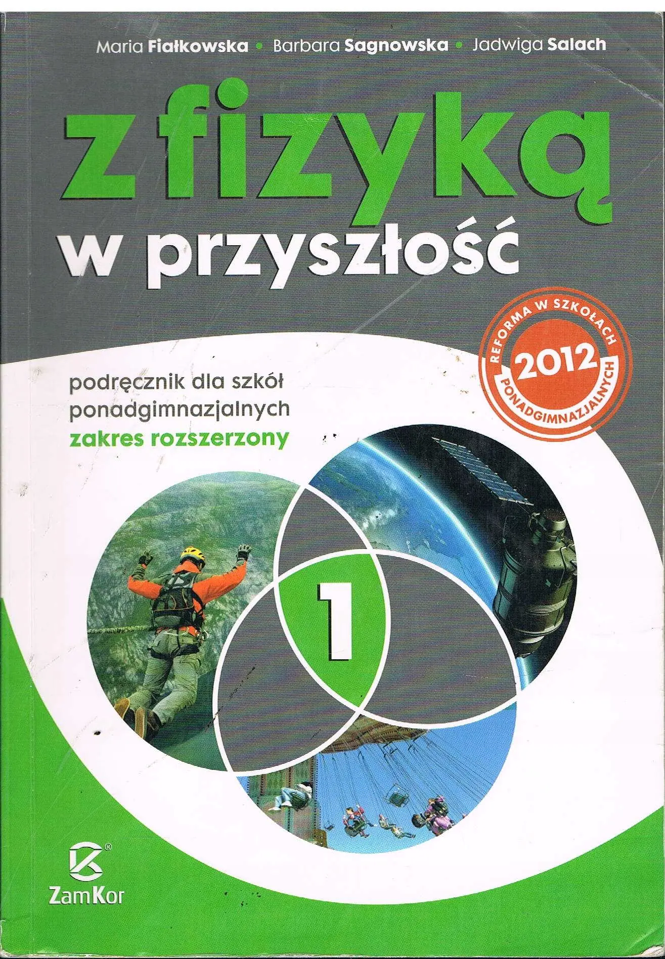 Książka - Z fizyką w przyszłość 1 Podręcznik Zakres rozszerzony