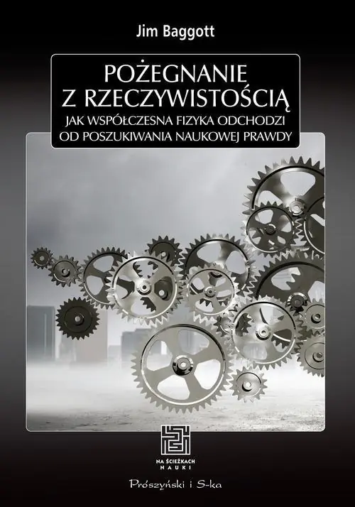 Książka - Pożegnanie z rzeczywistością. Jak współczesna fizy