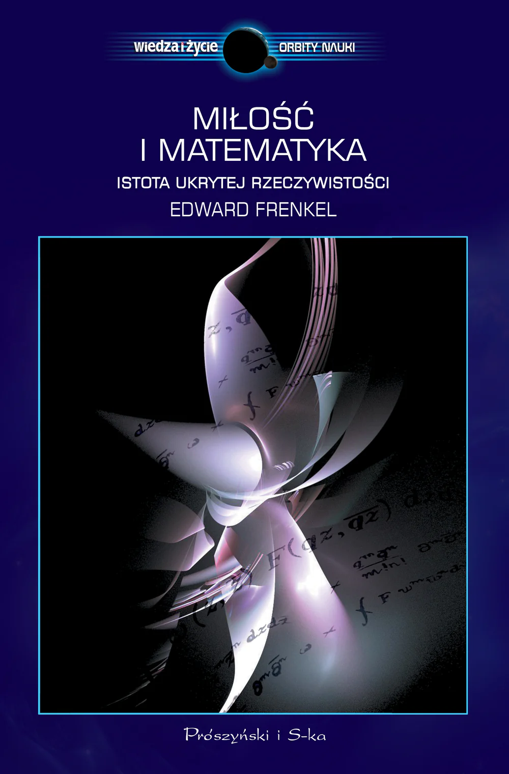 Książka - Miłość i matematyka. Istota ukrytej rzeczywistości