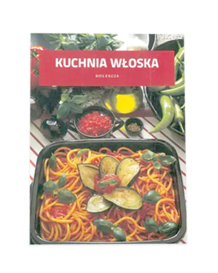 Książka - książka kuchnia włoska - Marta Orłowska