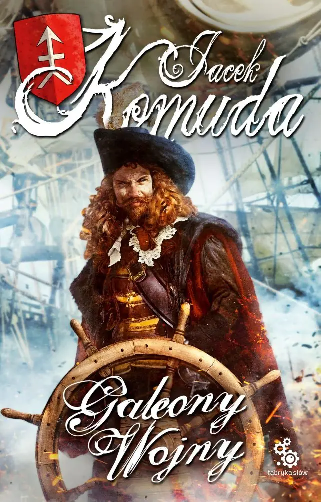 Książka - Galeony wojny. Tom 1