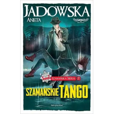 Szamańskie tango. Cykl szamański. Tom 2