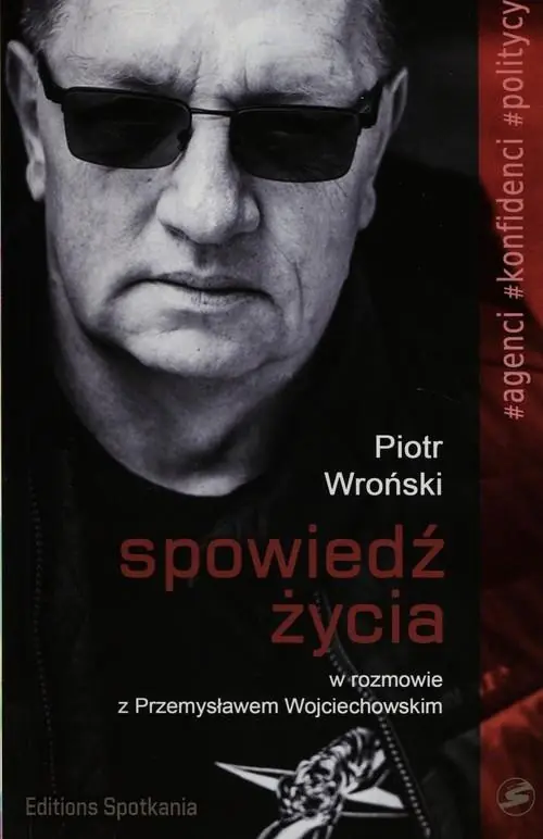 Książka - Piotr Wroński. Spowiedź życia