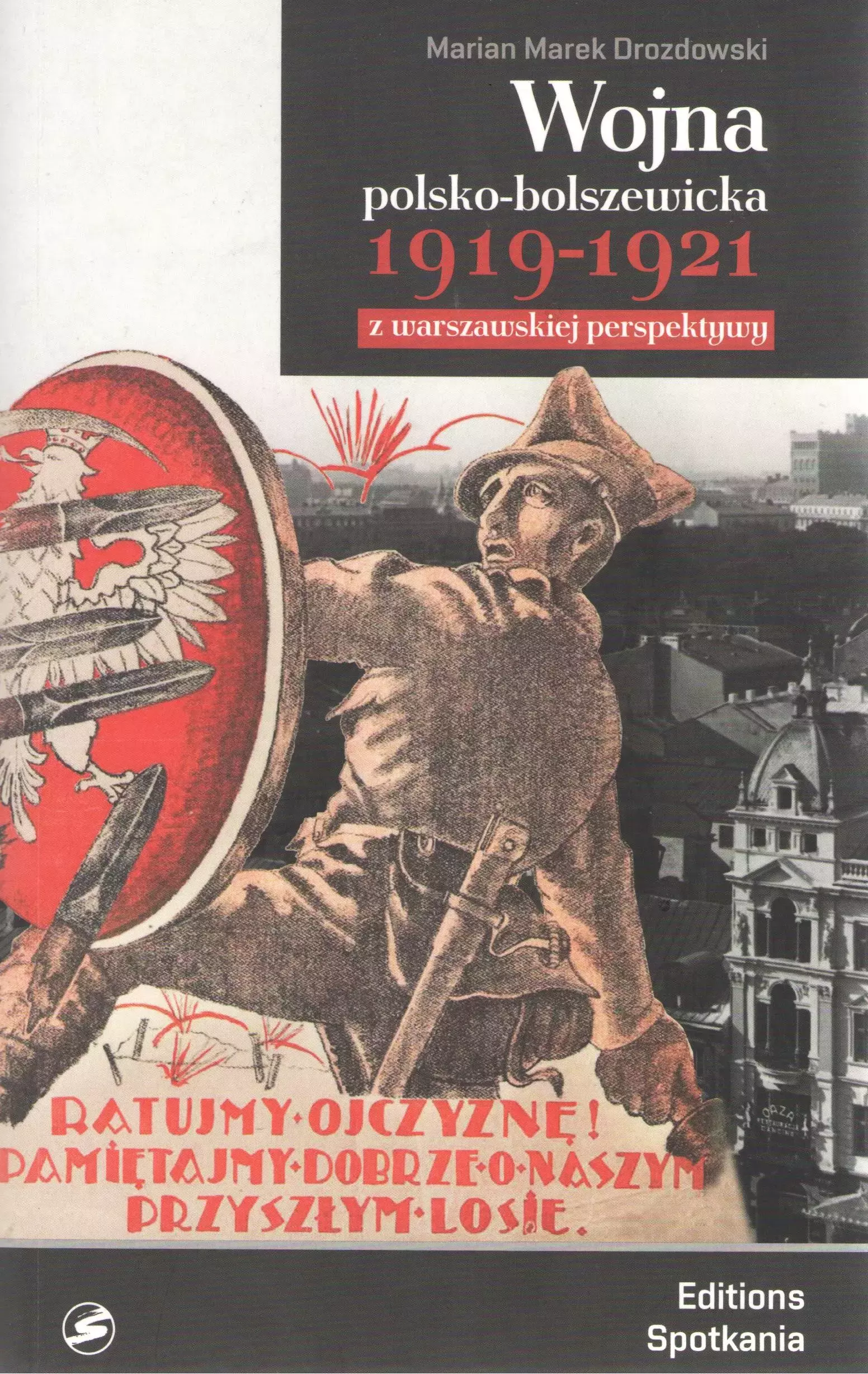 Książka - Wojna polsko-bolszewicka 1919-1921 z warszawskiej perspektywy