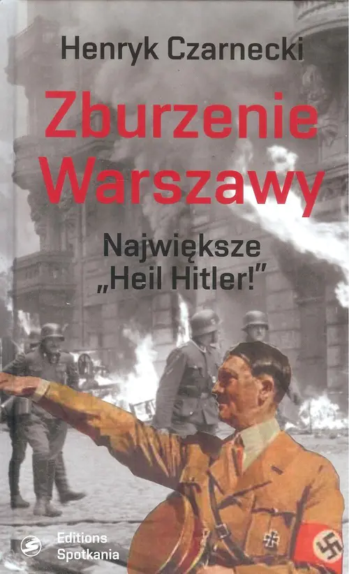 Książka - Największe Sieg heil! Zburzenie Warszawy