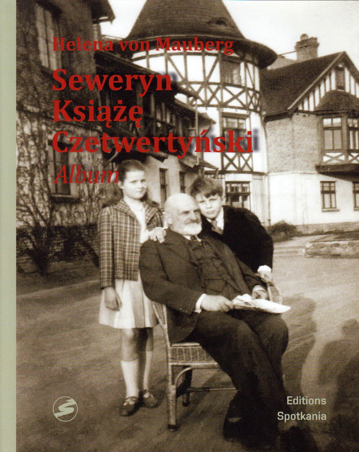 Książka - Seweryn Książe Czetwertyński. Album