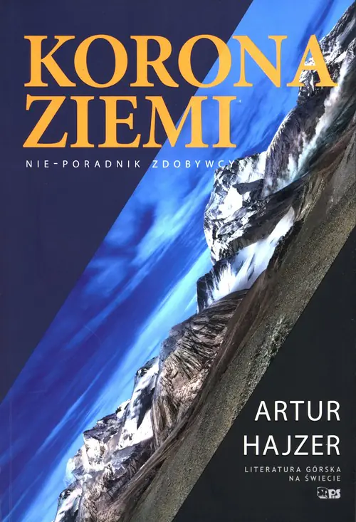 Książka - Korona Ziemi. Nie - poradnik zdobywcy