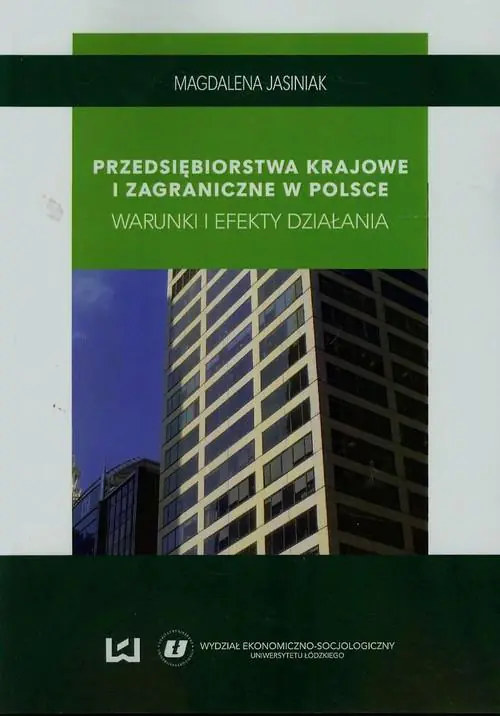 Książka - Przedsiębiorstwa krajowe i zagraniczne w Polsce. Warunki i efekty działania
