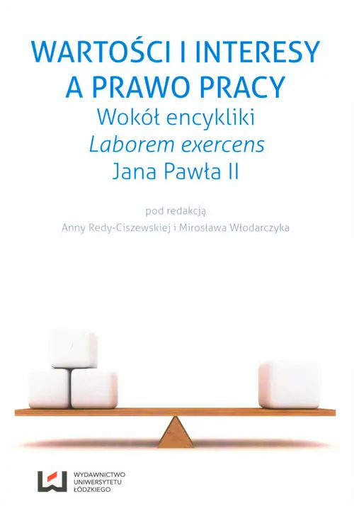 Książka - Wartości i interesy a prawo pracy 