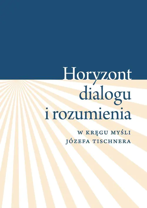 Książka - Horyzont dialogu i rozumienia