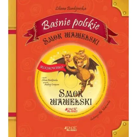 Książka - Smok wawelski Baśnie Polskie (+ CD) Liljana Bardijewska