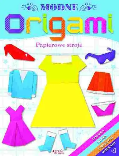 Książka - Modne origami. Papierowe stroje