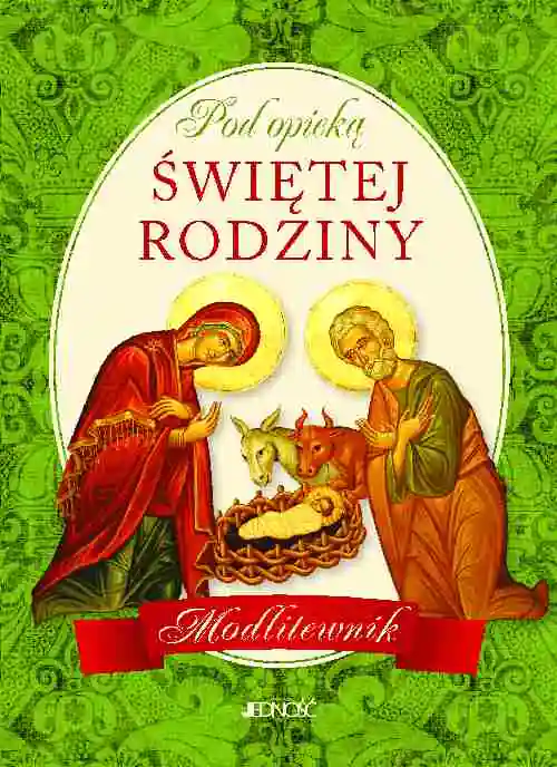 Książka - Pod opieką Świętej Rodziny. Modlitewnik