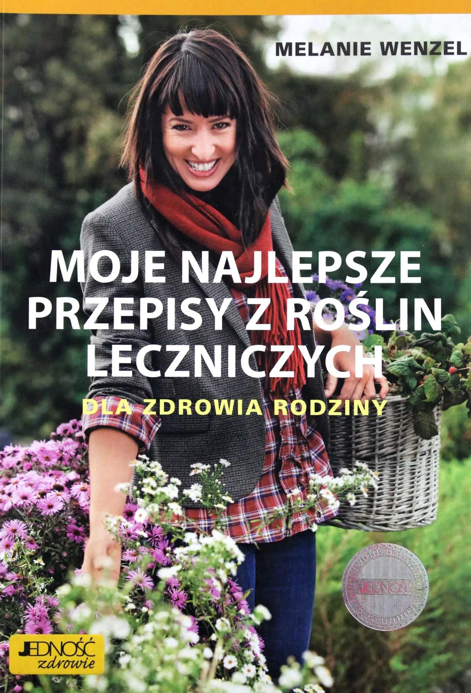 Książka - Moje najlepsze przepisy z roślin leczniczych. Dla zdrowia rodziny