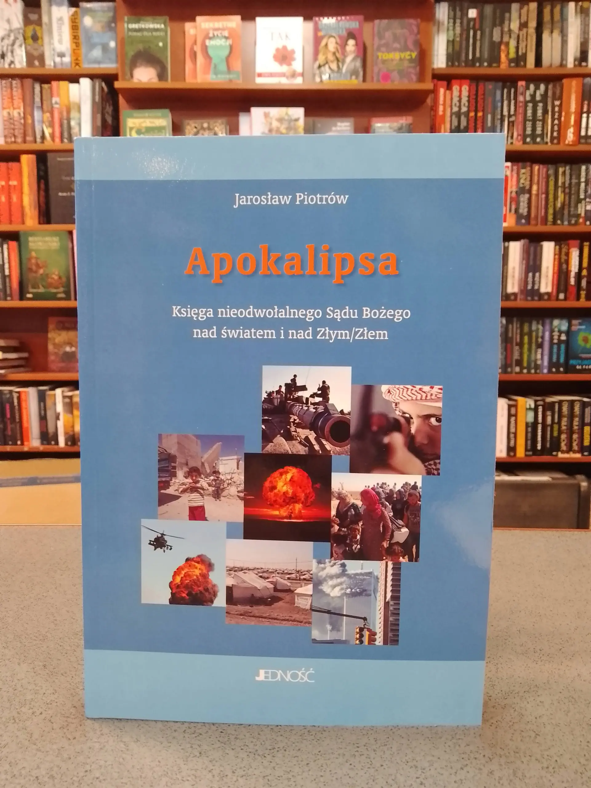 Książka - Apokalipsa. Księga nieodwołalnego Sądu Bożego - Jarosław Piotrów 