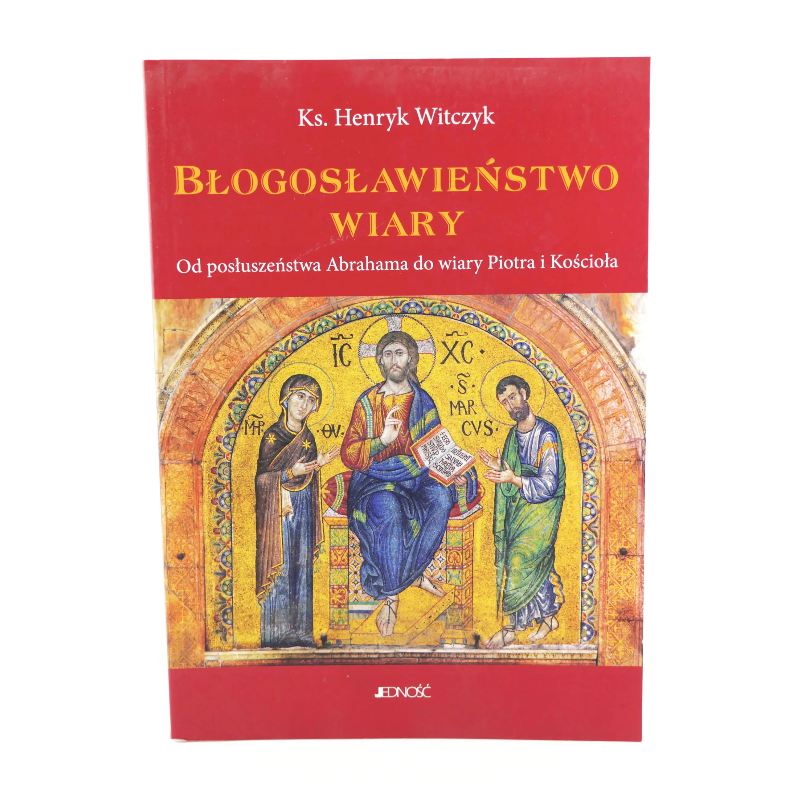 Książka - Błogosławieństwo wiary