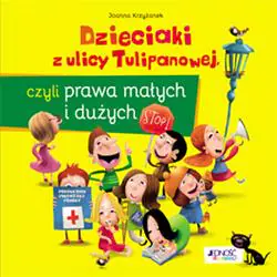 Dzieciaki z ulicy Tulipanowej, czyli prawa małych i dużych