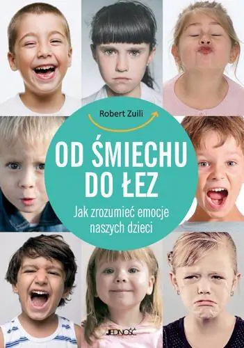 Od śmiechu do łez. Jak zrozumieć emocje naszych dzieci