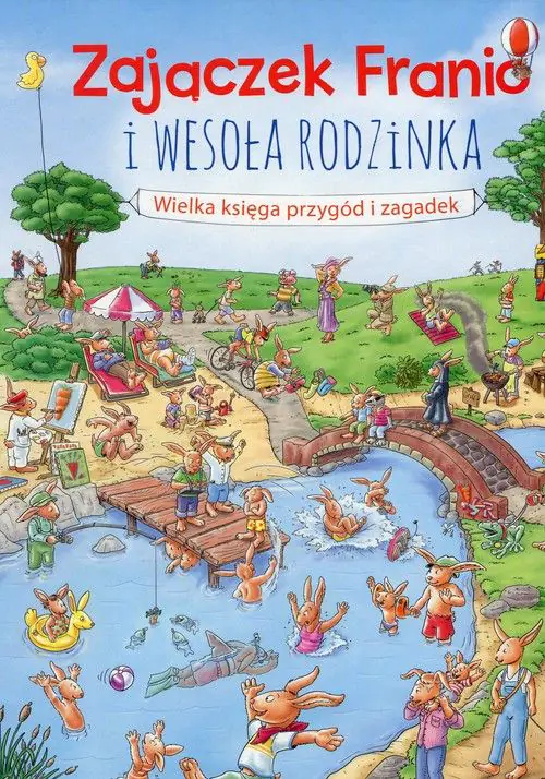 Książka - Zajączek Franio i wesoła rodzinka. Wielka księga przygód i zagadek