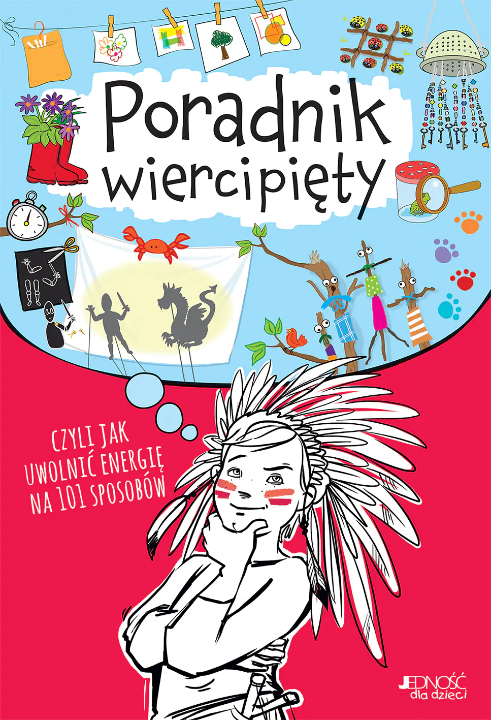 Książka - Poradnik wiercipięty czyli jak uwolnić energię na 101 sposobów