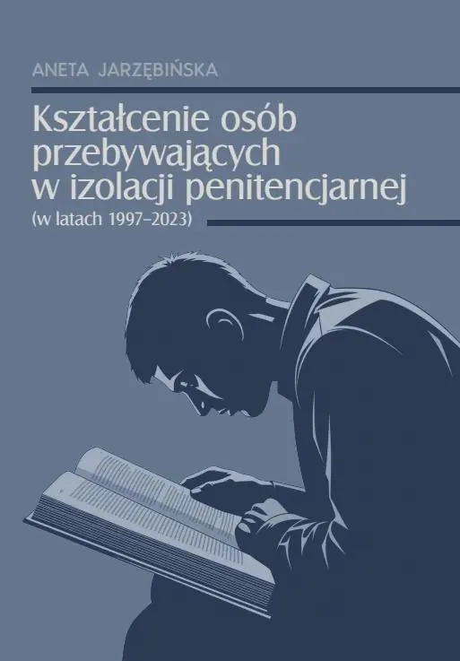 Książka - Kształcenie osób przebywających w izolacji penitencjarnej (w latach 1997-2023)