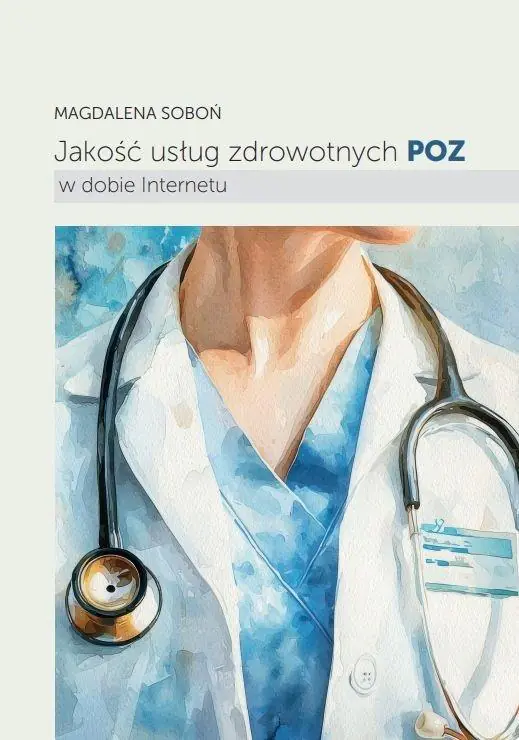 Książka - Jakość usług zdrowotnych POZ w dobie Internetu