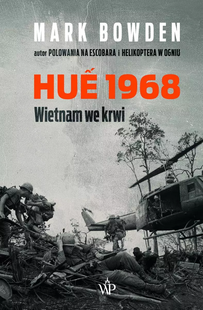 Książka - Hue 1968. Wietnam we krwi