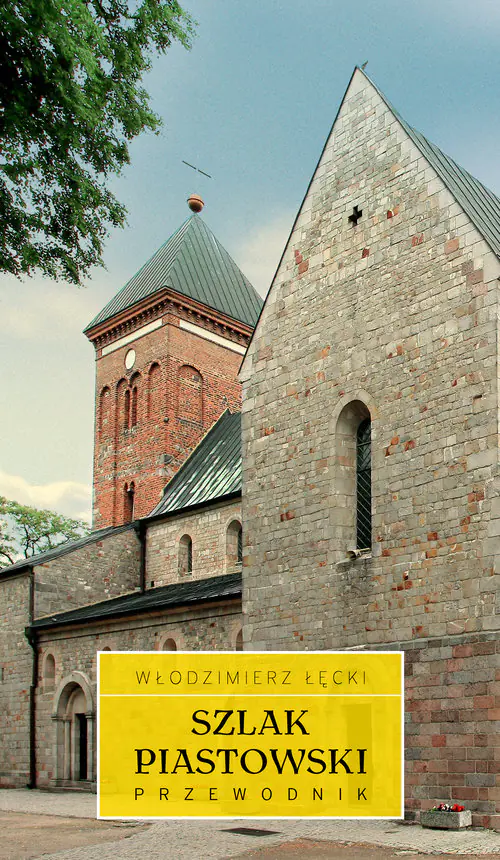 Książka - Szlak Piastowski. Przewodnik
