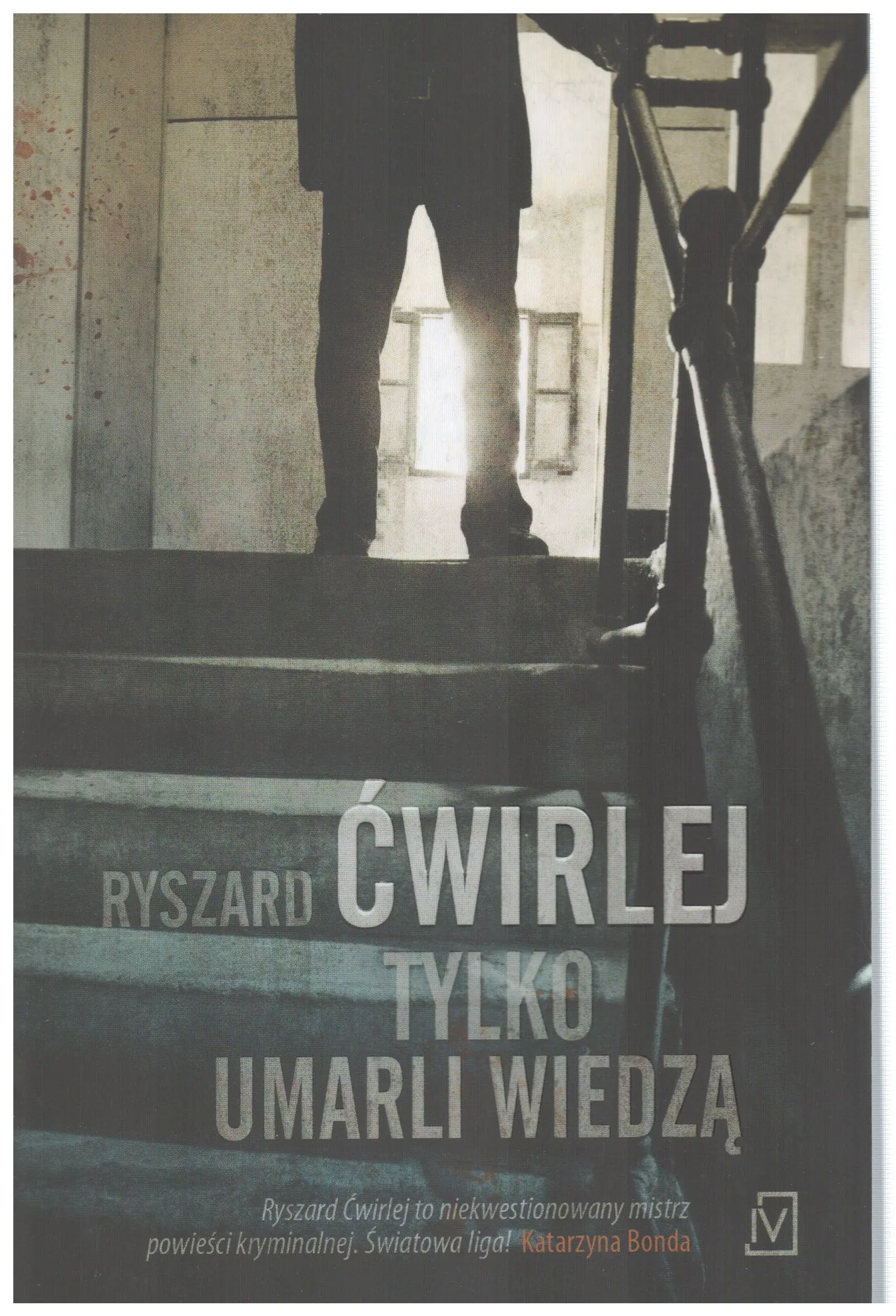 Książka - Tylko umarli wiedzą. Antoni Fischer. Tom 2