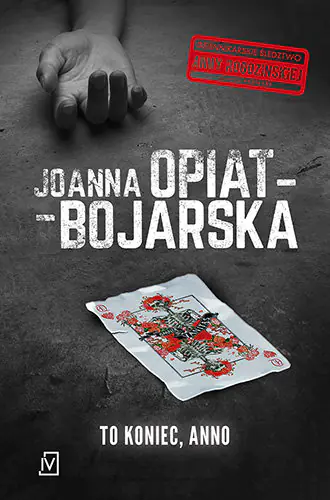 Książka - To koniec, Anno. Anna Rogozińska. Tom 3