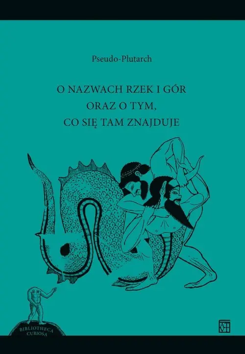 Książka - O nazwach rzek i gór oraz o tym, co się tam znajduje