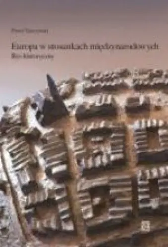 Książka - Europa w stosunkach międzynarodowych. Rys historyczny