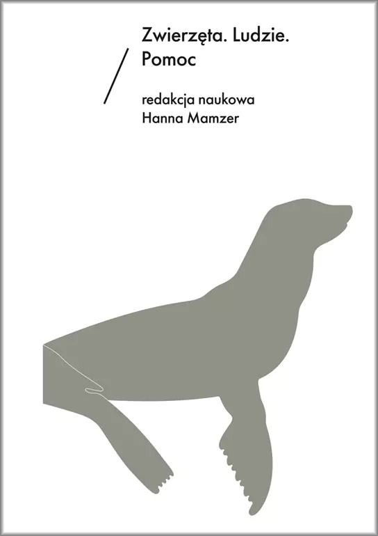 Książka - Zwierzęta. Ludzie. Pomoc