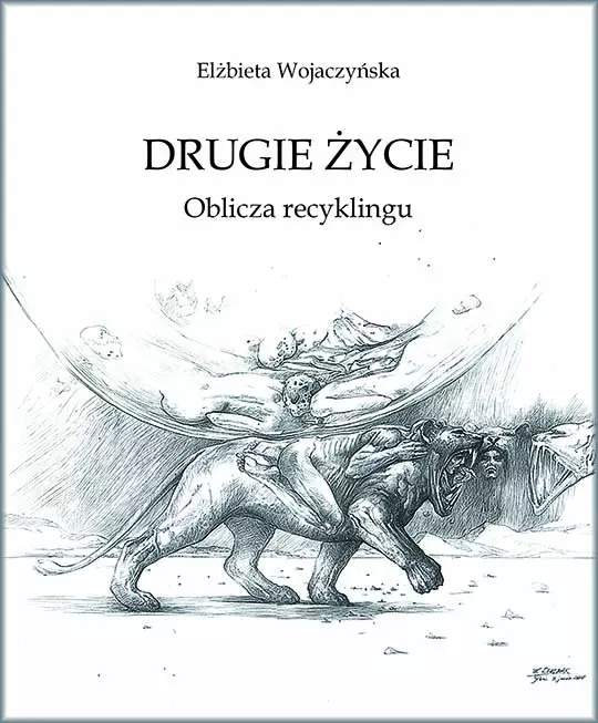 Książka - Drugie życie. Oblicza recyklingu