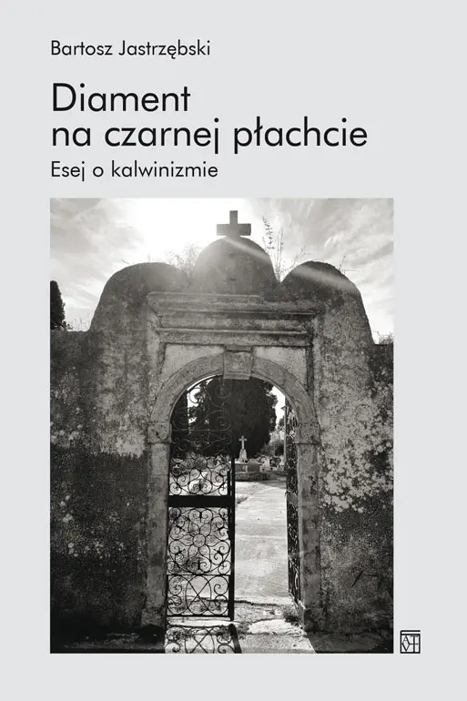 Książka - Diament na czarnej płachcie. Esej o kalwinizmie