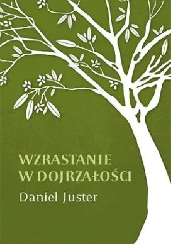 Książka - Wzrastanie w dojrzałości