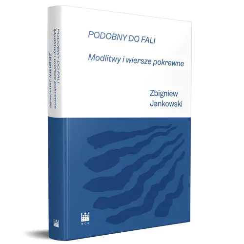 Książka - Podobny do fali. Modlitwy i wiersze pokrewne
