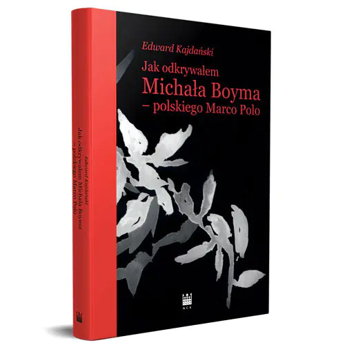 Książka - Jak odkrywałem Michała Boyma - polskiego Marco Polo