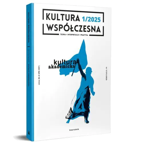 Książka - Kultura Współczesna 1/2025 Kultura akademicka